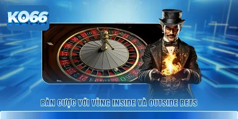 Bàn cược với vùng inside và outside bets